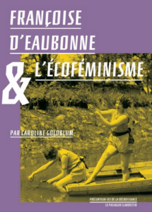 Françoise d'Eaubonne L'écoféminisme