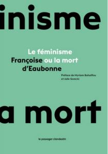 Couverture de Françoise d'Eaubonne Le Féminisme ou la Mort