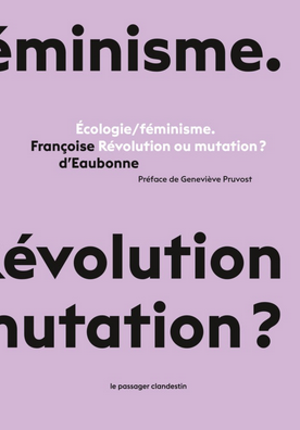 écologie/féminisme : Révolution ou mutation