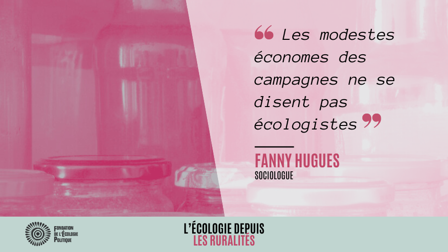 « Les modestes économes des campagnes ne se disent pas écologistes »